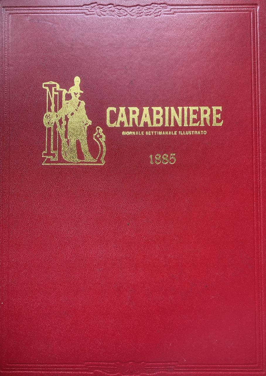 Carabiniere. Giornale settimanale illustrato 1885 - copertina