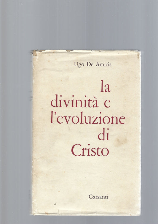 LA DIVINITA' E L'EVOLUZIONE DI CRISTO - copertina
