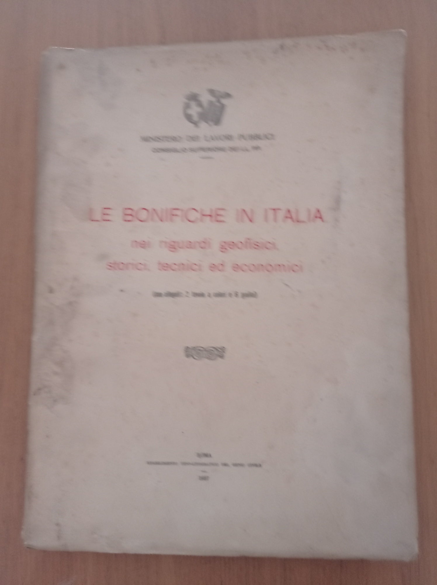 Le bonifiche in Italia nei riguardi geofisici, storici, tenici ed economici - copertina