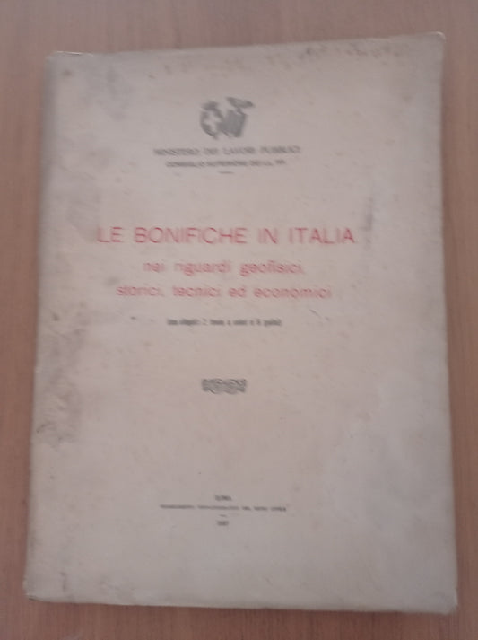 Le bonifiche in Italia nei riguardi geofisici, storici, tenici ed economici - copertina