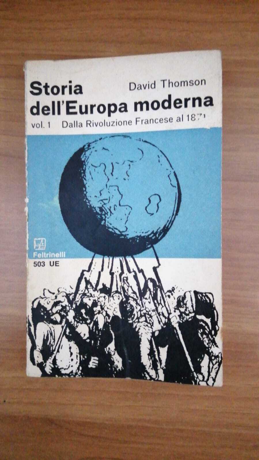 Storia dell'Europa moderna.  Volume 1 : Dalla Rivoluzione  Francese al 1871 - copertina