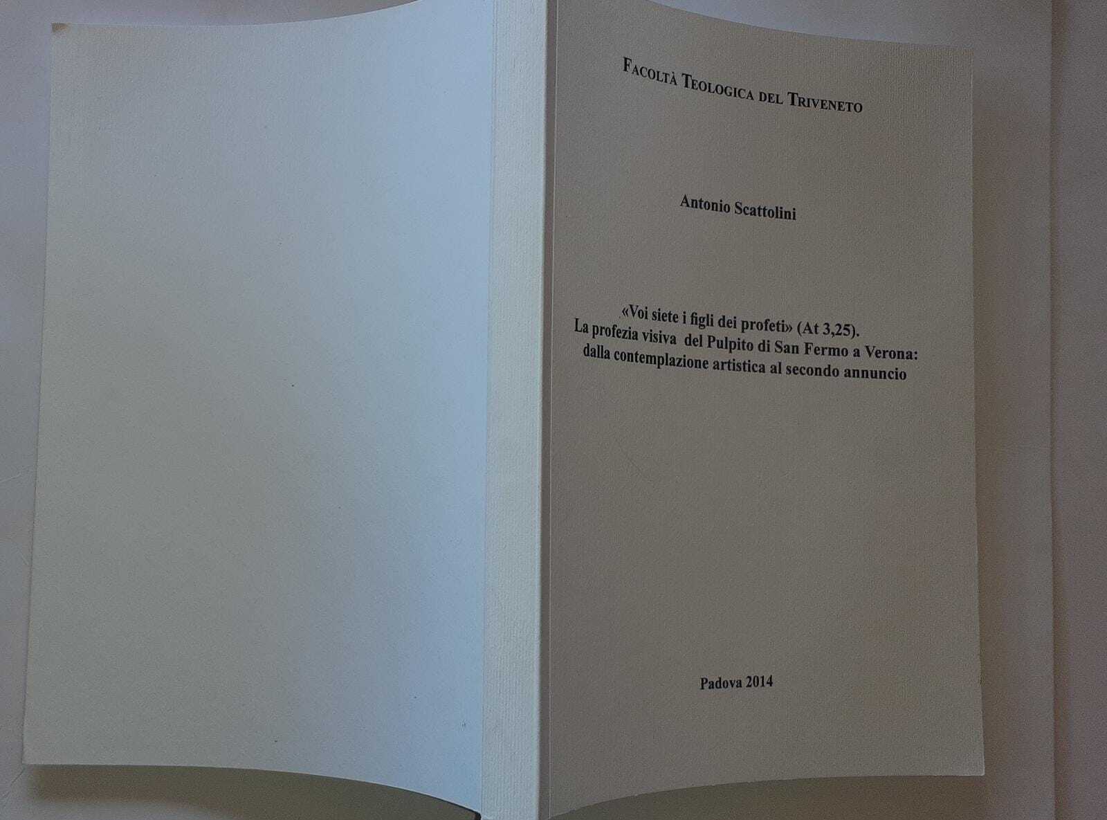 Voi siete i figli dei profeti La profezia visiva del Pulpito di San Fermo a Verona: dalla contemplazione artistica al secondo annuncio - copertina