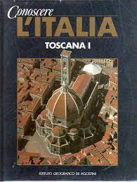 Conoscere L'Italia Toscana vol. - copertina