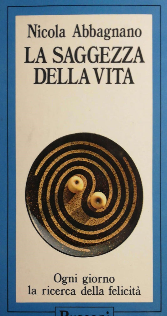 La saggezza della vita. Ogni giorno la ricerca della felicità - copertina