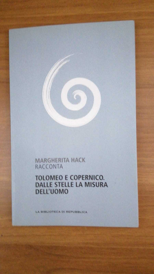 Tolomeo e Copernico. Dalle Stelle la misura dell'uomo. - copertina