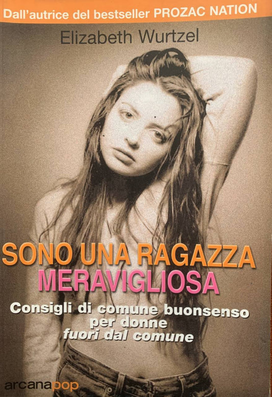 Sono una ragazza meravigliosa. Consigli di comune buonsenso per donne fuori dal comune - copertina