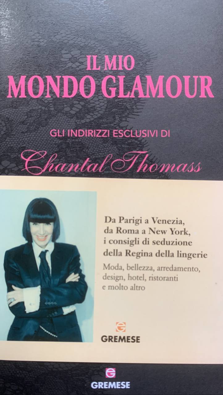 Il mio mondo glamour. Gli indirizzi esclusivi di Chantal Thomass - copertina