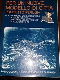 Per un nuovo Modello di Città: Progetto Perugia - copertina