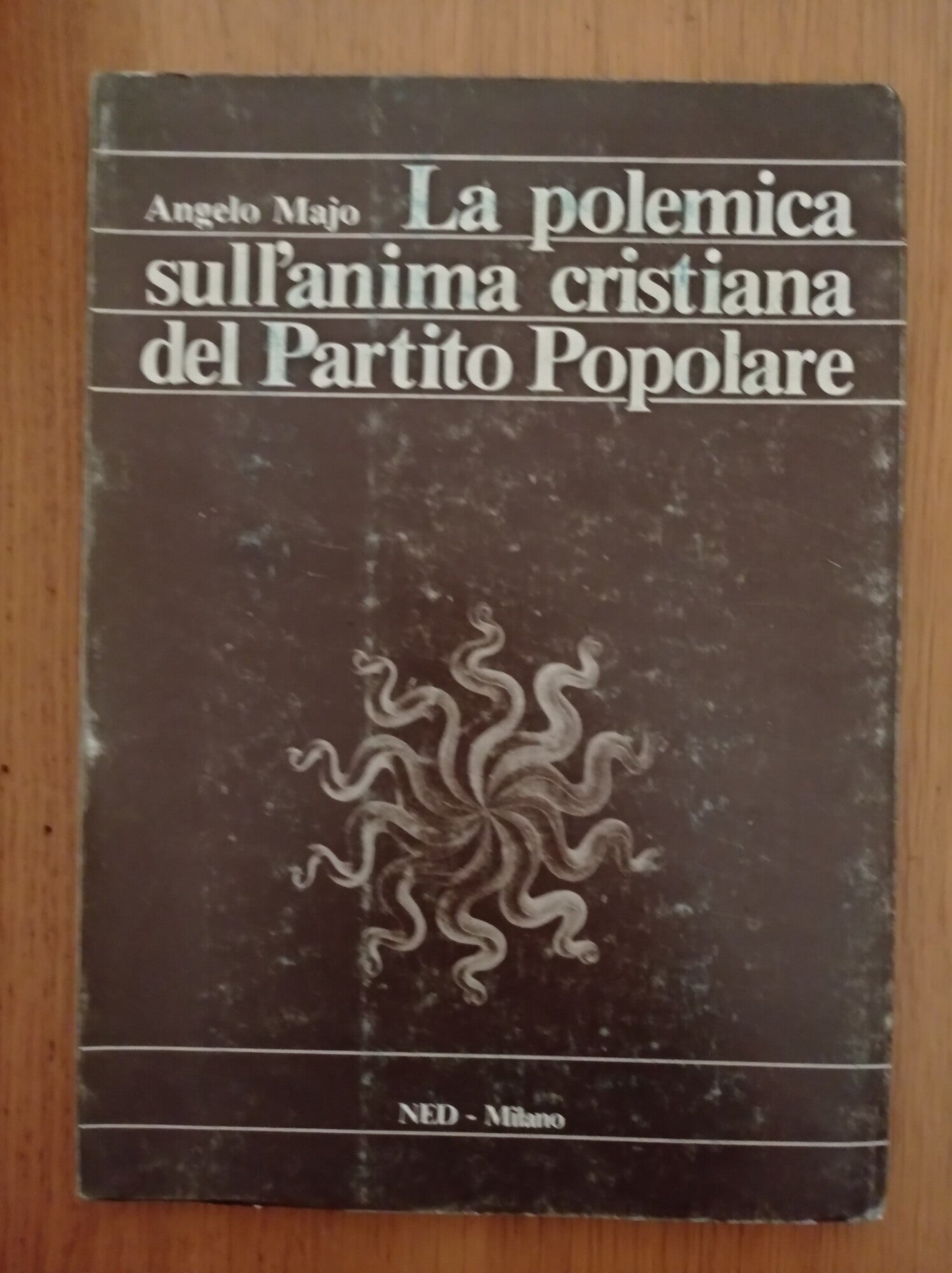 La polemica sull'anima cristiana del Partito popolare : integrismo o identita cristiana? - copertina