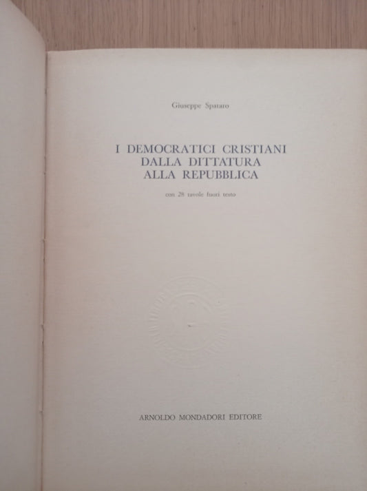 I Democratici Cristiani dalla Dittatura alla Repubblica - copertina