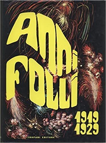 Anni Folli 1919 - 1929. - copertina