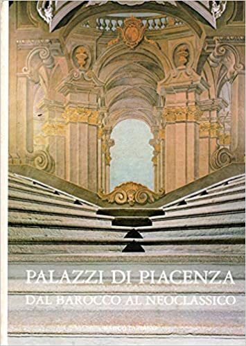 Palazzi Di Piacenza Dal Barocco Al Neoclassico. - copertina