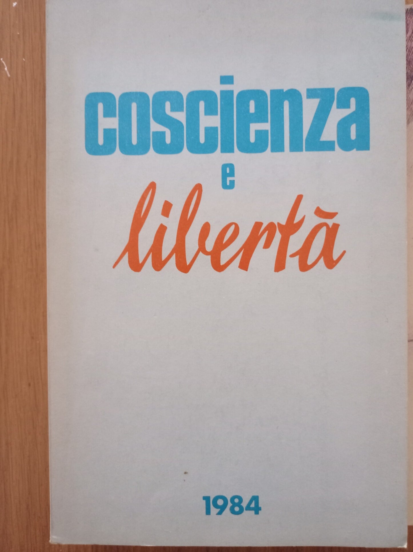 Coscienza e libertà. Anno 1984 numero 7. - copertina
