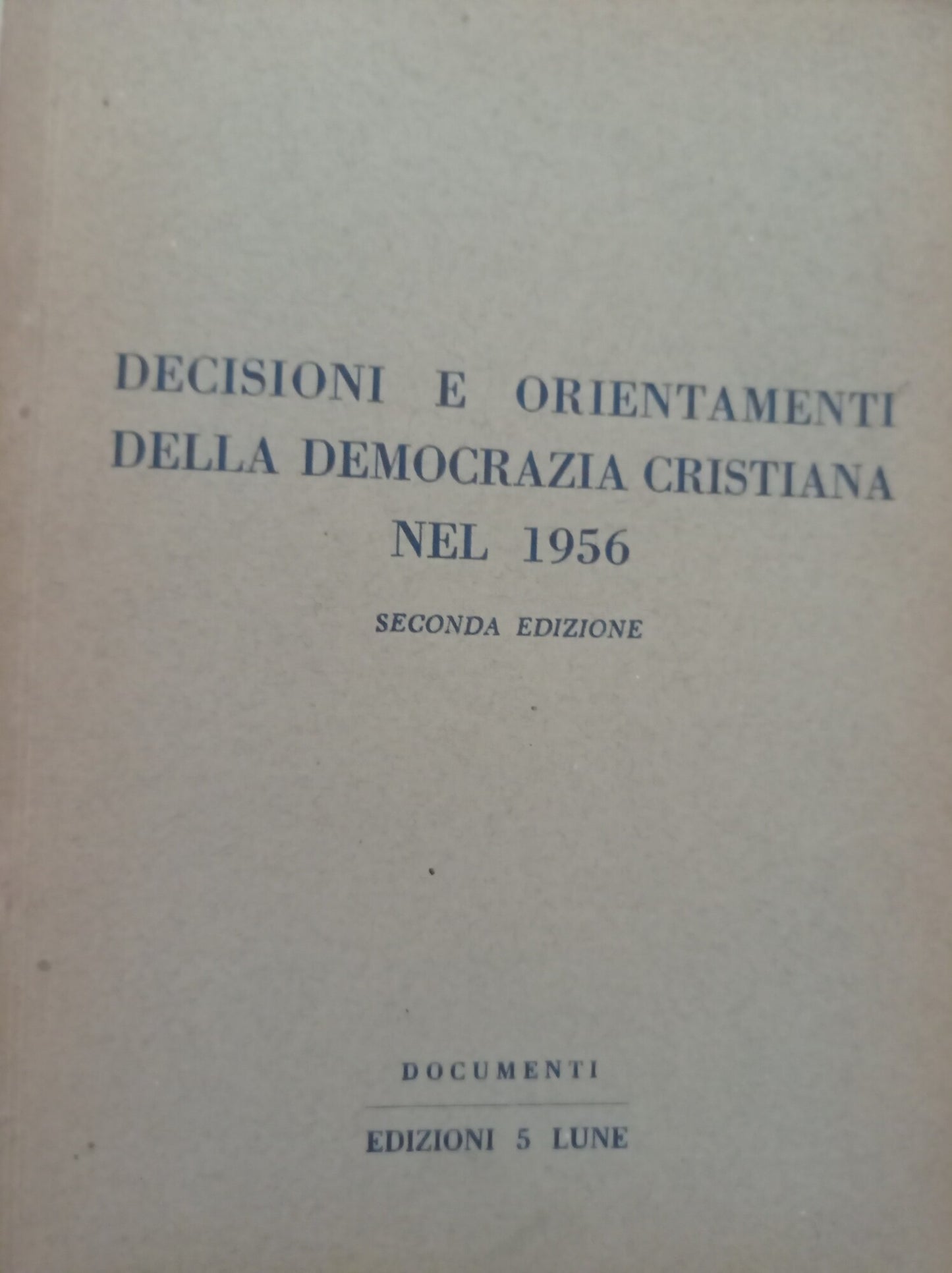 Decisioni e orientamenti della Democrazia Cristiana nel 1956 - copertina