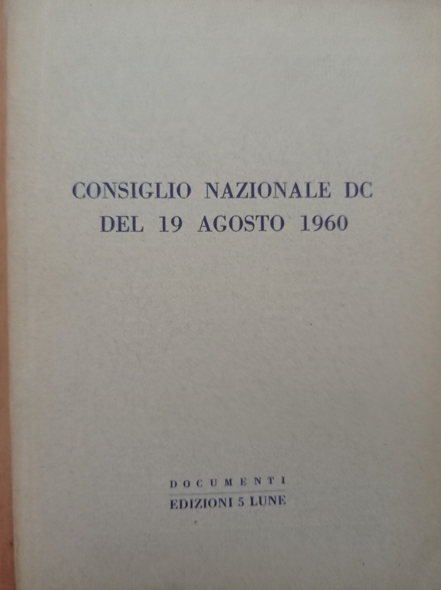 Consiglio Nazionale DC del 19 Agosto 1960 - copertina