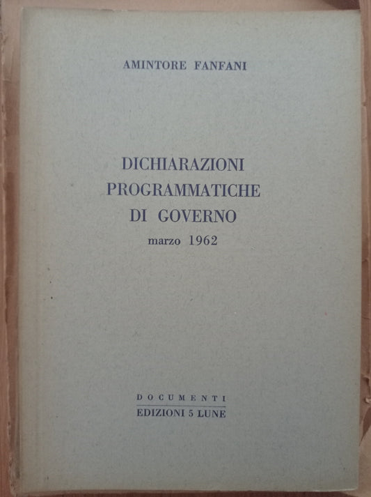 Dichiarazioni programmatiche di governo  - Marzo 1962 - copertina