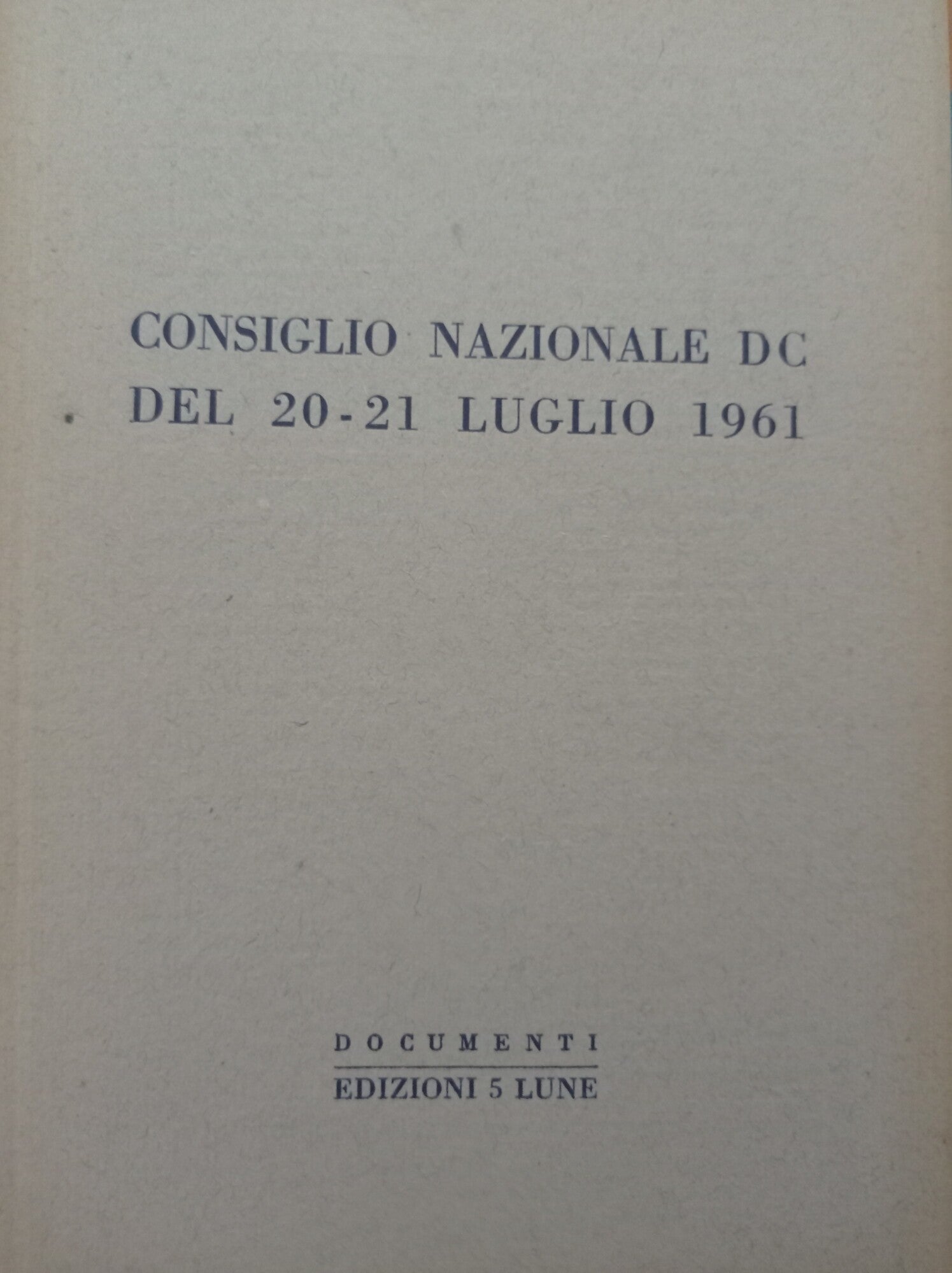 Consiglio Nazionale DC del 20 - 21 Luglio 1961 - copertina