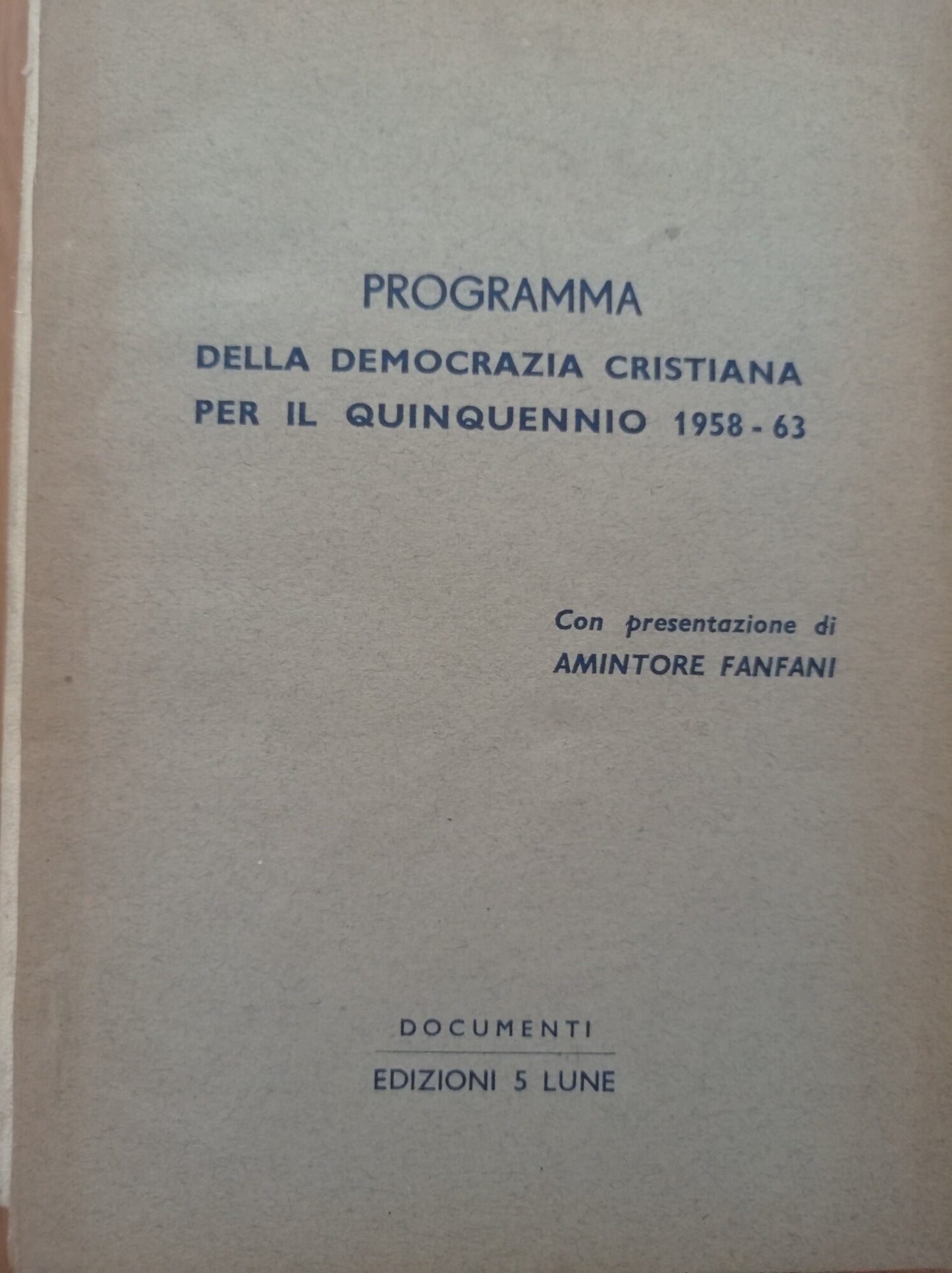 Programma della Democrazia Cristiana per quintennio 1958 - 63 - copertina