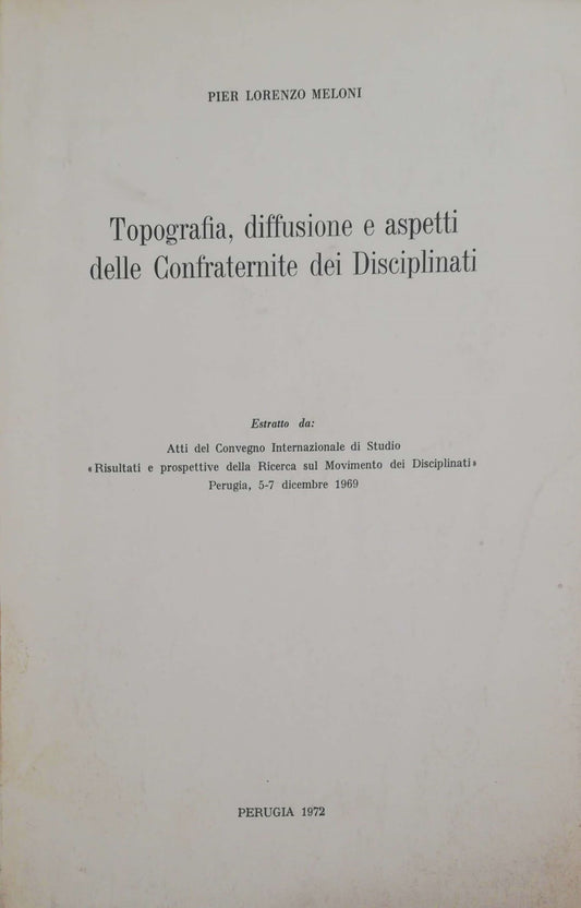 Topografia, diffusione e aspetti delle Confraternite dei Disciplinati - copertina
