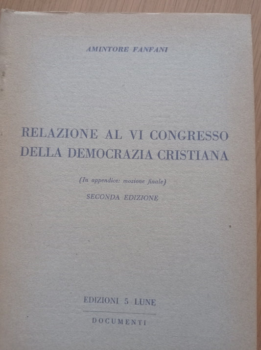 Relazione al VI Congresso della Democrazia Cristiana - copertina