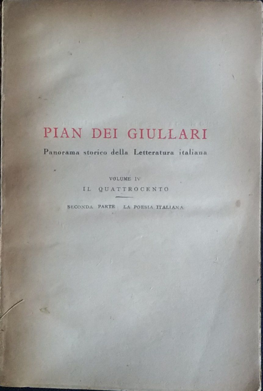 Pian dei giullari. Panorama storico della letteratura italiana. Volume IV. Il Quattrocento - copertina