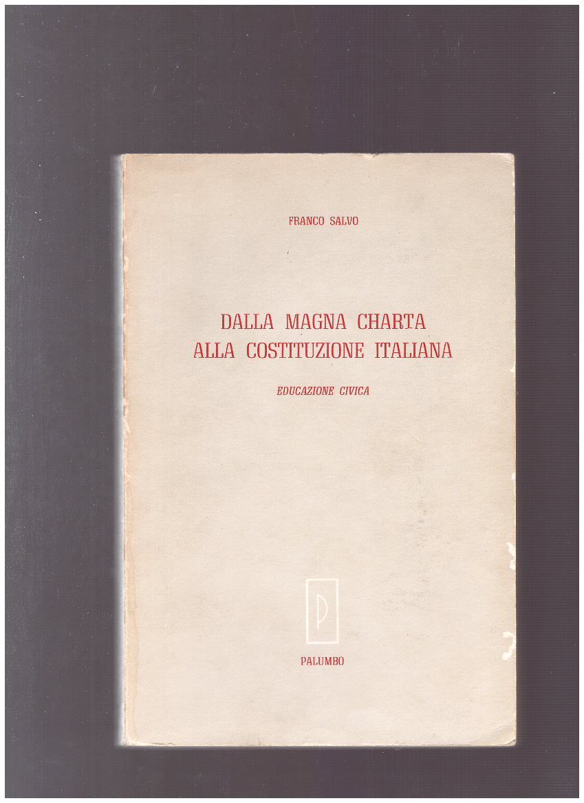 DALLA MAGNA CHARTA ALLA COSTITUZIONE ITALIANA - copertina