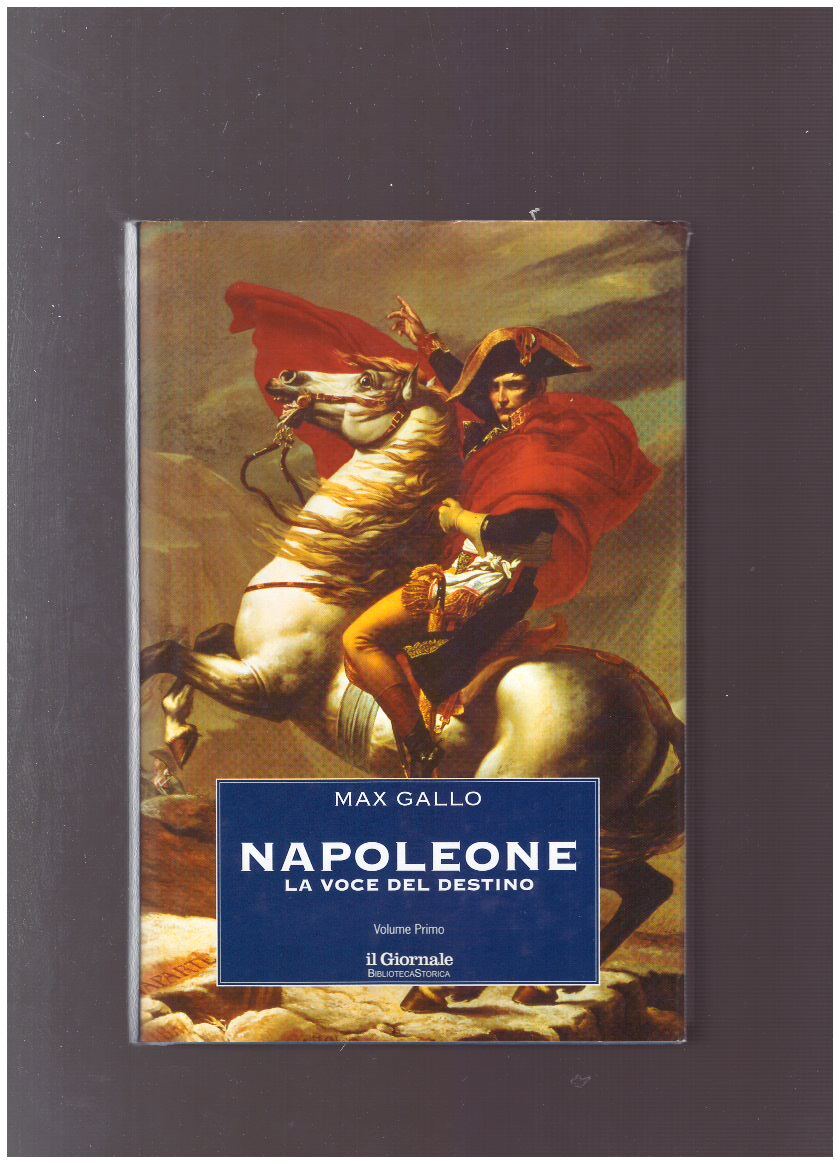 NAPOLEONE LA VOCE DEL DESTINO Volume primo - copertina