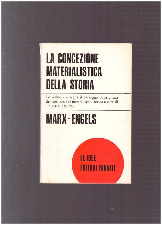 LA CONCEZIONE MATERIALISTICA DELLA STORIA - copertina