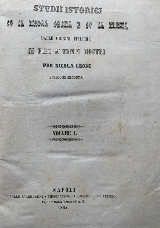 Studi istorici su la Magna Grecia e su la Brezia dalle origini italiche in  fino a' tempi nostri. Volume I - copertina