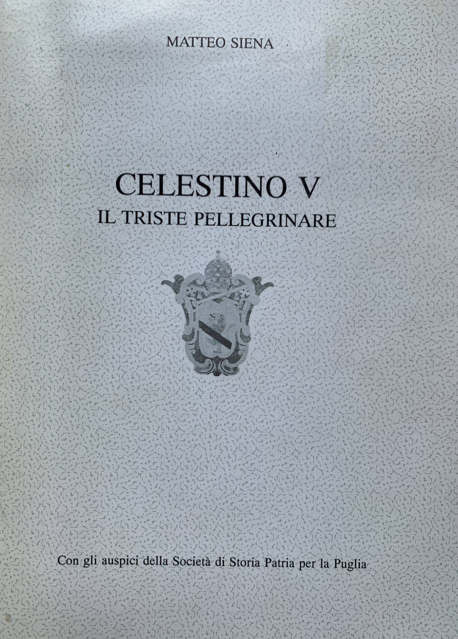 Celestino V. Il triste pellegrinare - copertina