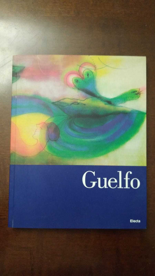 Guelfo : Fabriano, Parigi, Roma: un viaggio surreale nell'Europa dell'arte - copertina