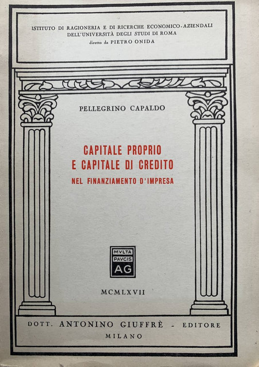 Capitale proprio e capitale di credito nel finanziamento d'impresa - copertina