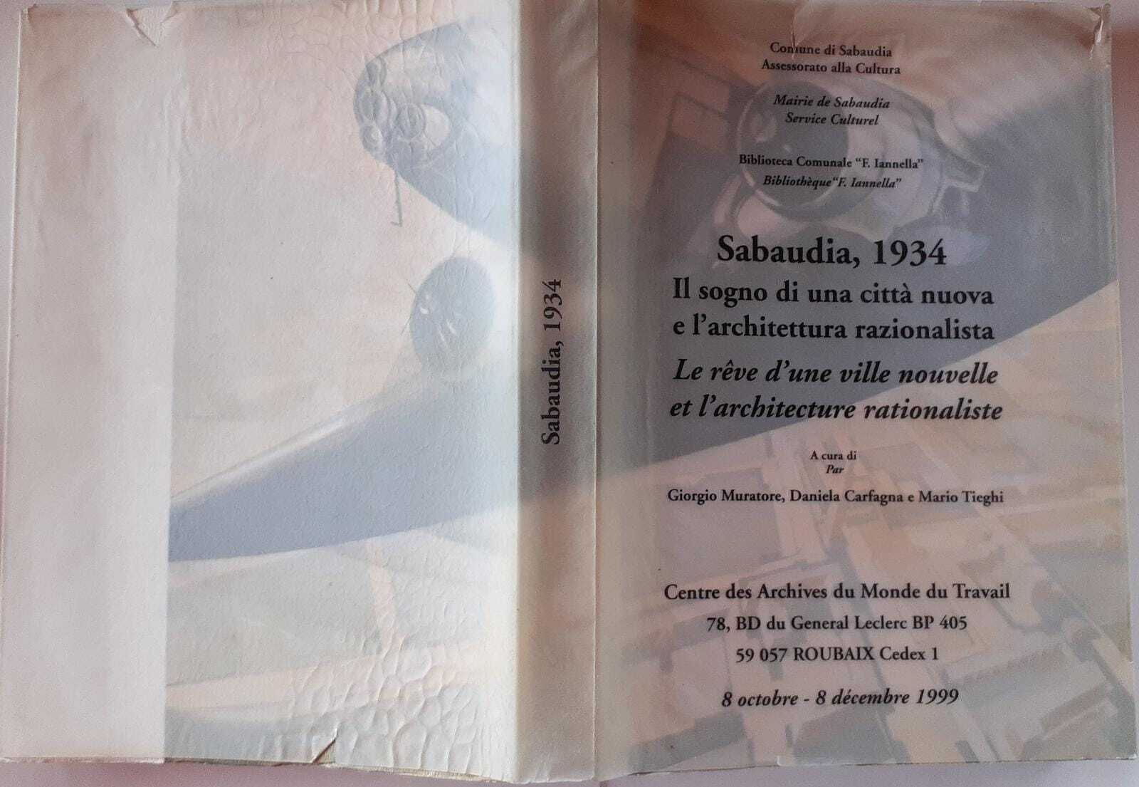 Sabaudia,1934. Il sogno di una città nuova e l'architettura razionalista - copertina