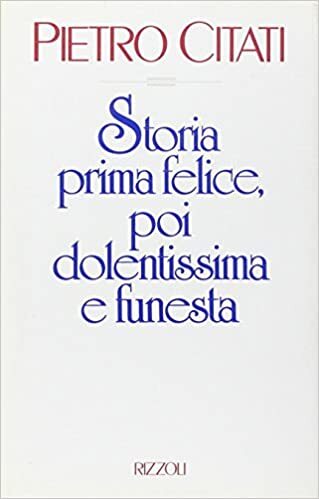 Storia prima felice, poi dolentissima e funesta - copertina