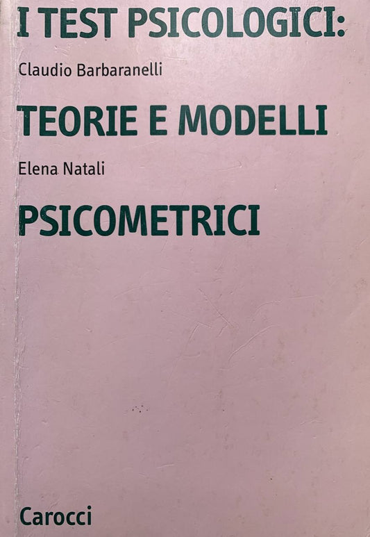 I test psicologici: teorie e modelli psicometrici - copertina
