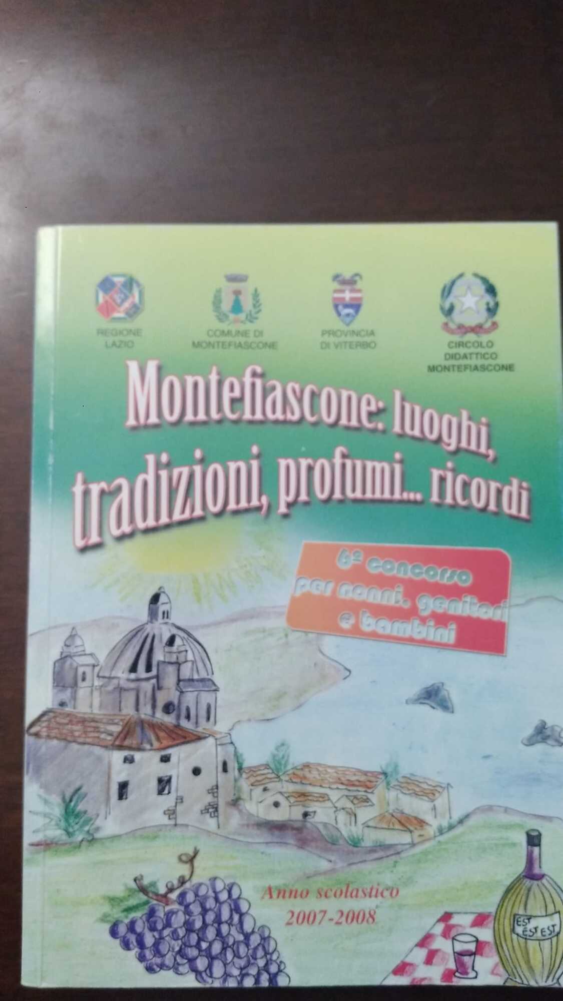 Montefiascone: luoghi, tradizioni, profumi .. ricordi - copertina