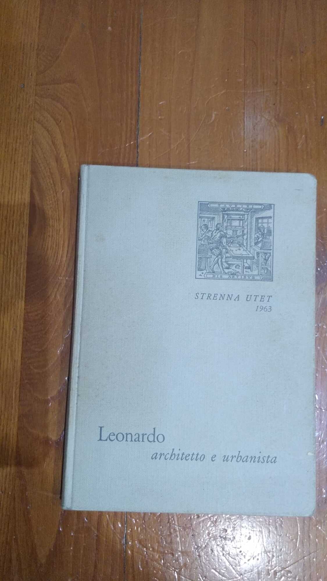 Leonardo - architetto e urbanista. Strenna Utet - copertina