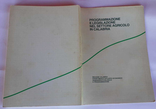 Programmazione e legislazione nel settore agricolo in Calabria - copertina