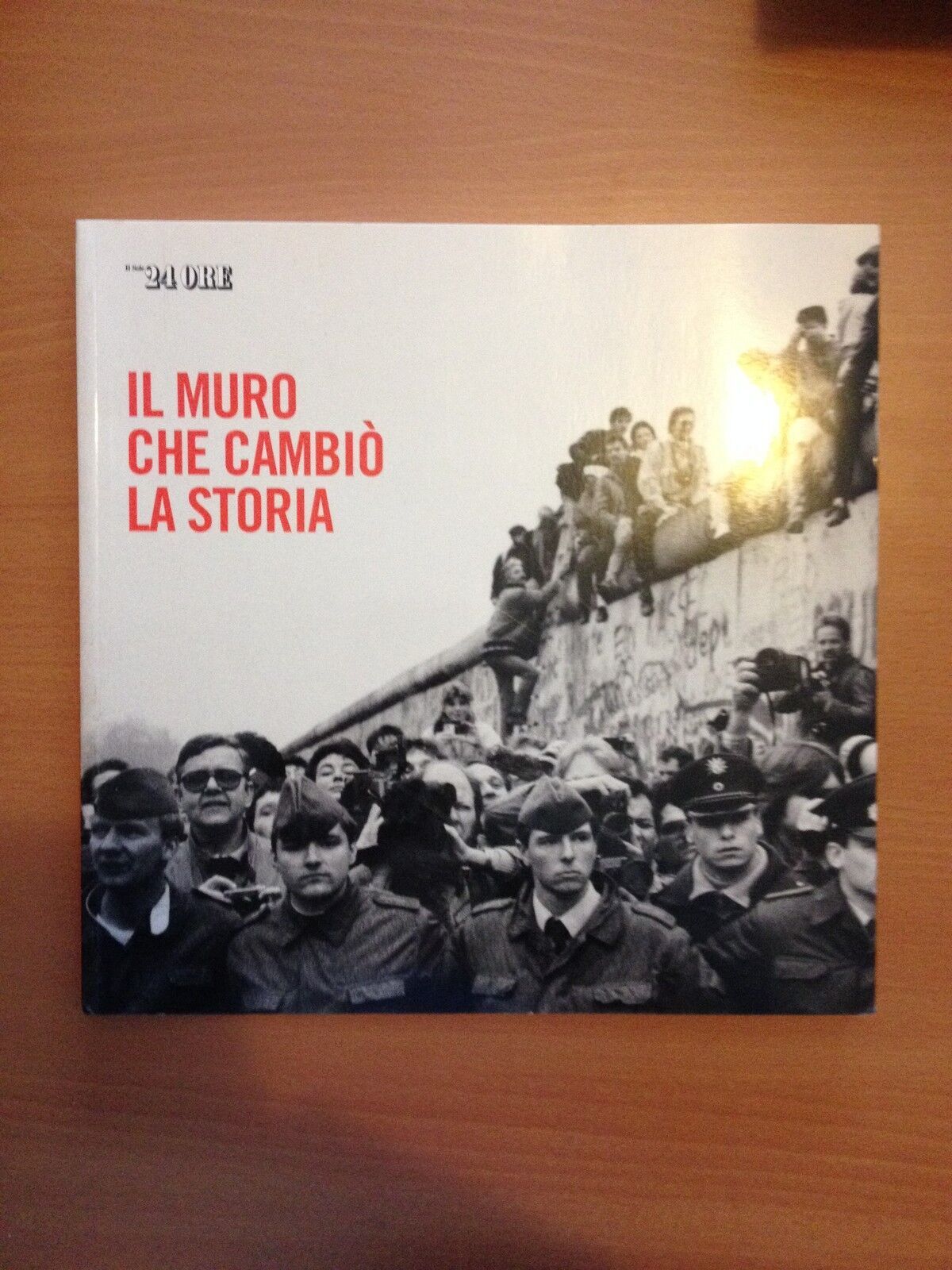Il muro che cambiò la storia. - copertina