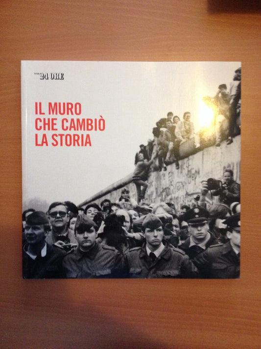 Il muro che cambiò la storia. - copertina