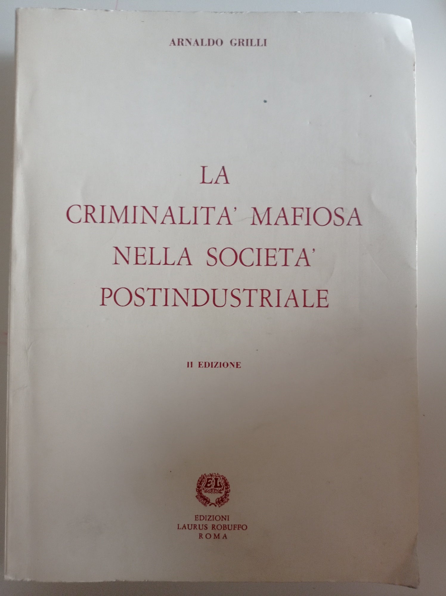 La criminalità mafiosa nella società postindustriale - copertina