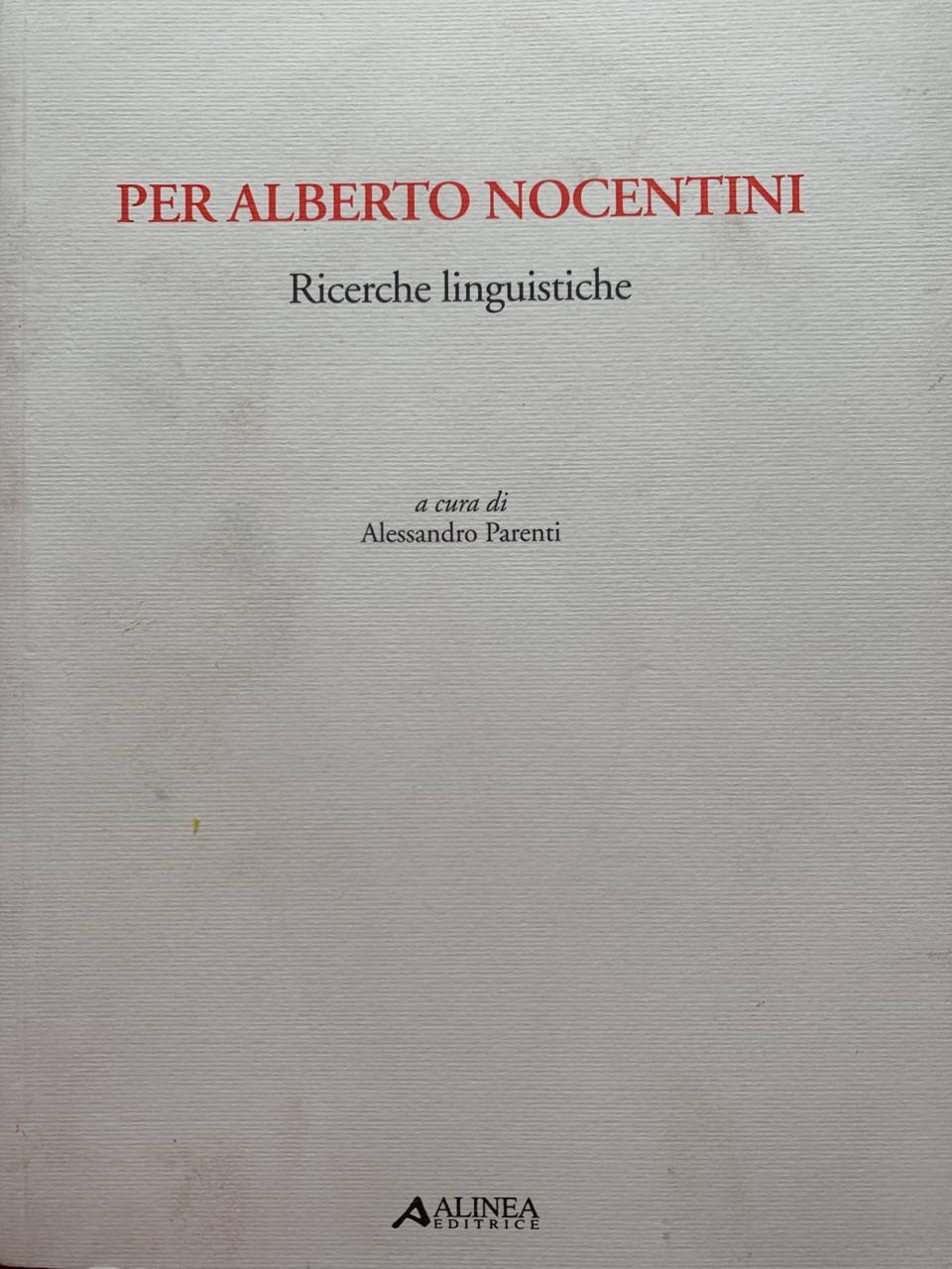 Per Alberto Nocentini. Ricerche linguistiche - copertina