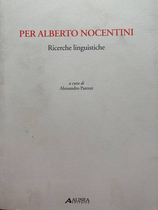 Per Alberto Nocentini. Ricerche linguistiche - copertina