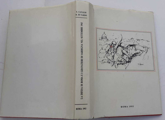 La difesa di Roma e i granatatieri di Sardegna nel settembre 1943 - copertina