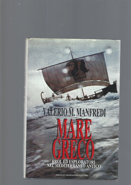 Mare greco. Eroi ed esploratori nel Mediterraneo antico - copertina