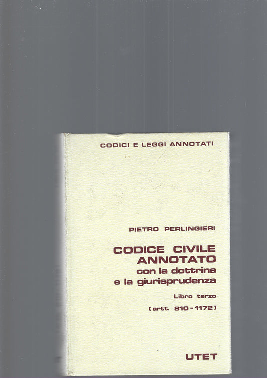 CODICE CIVILE ANNOTATO, libro terzo, quarto e sesto - copertina