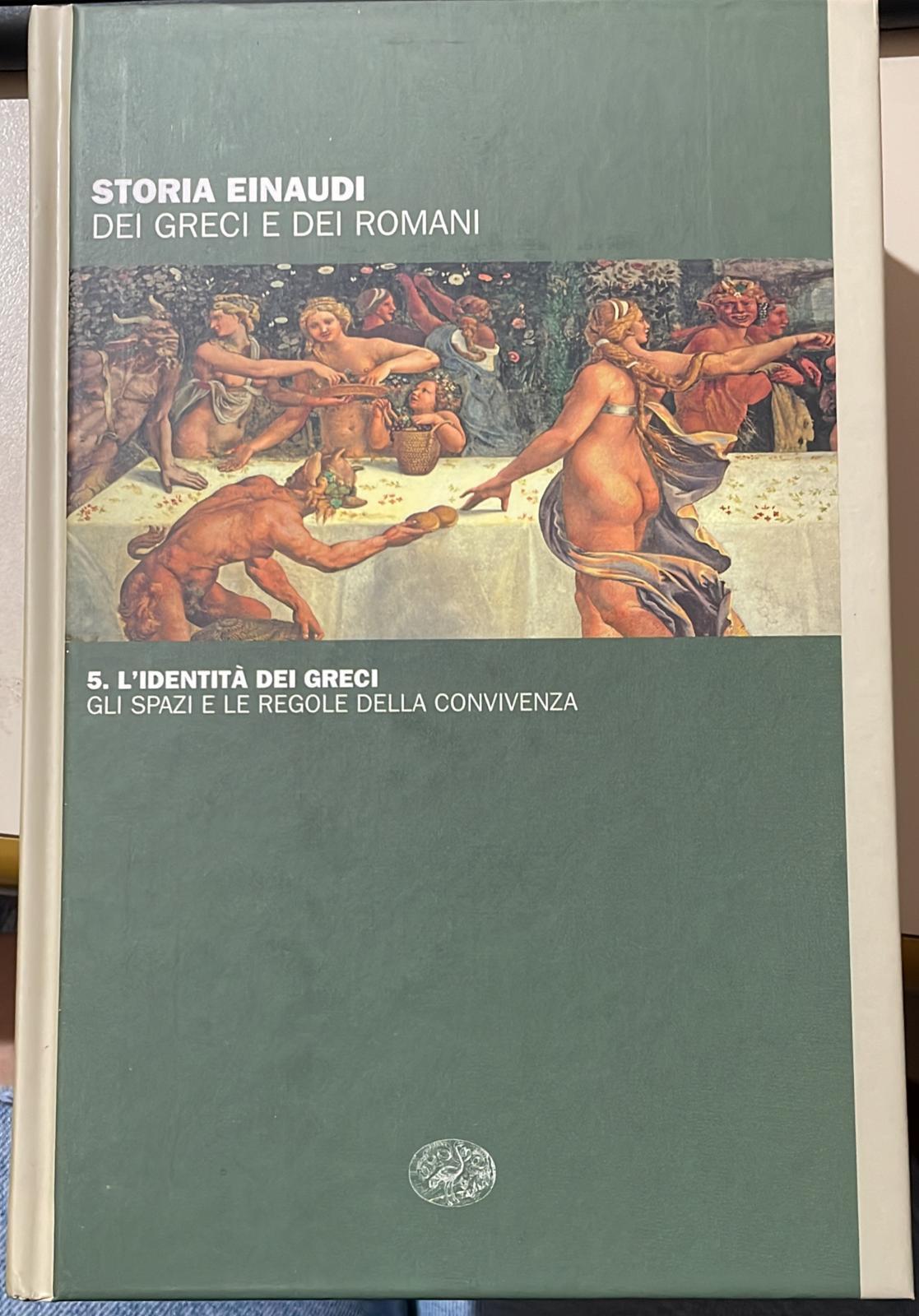 Storia Einaudi Dei Greci E Dei Romani Vol. 5 L'identità Dei Greci - copertina
