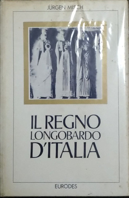 Il Regno Longobardo d'Italia - copertina
