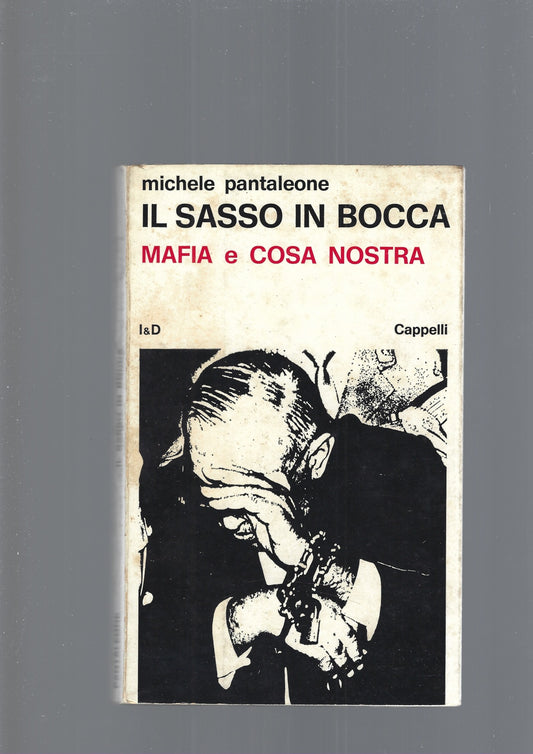 IL SASSO IN BOCCA, MAFIA E COSA NOSTRA - copertina