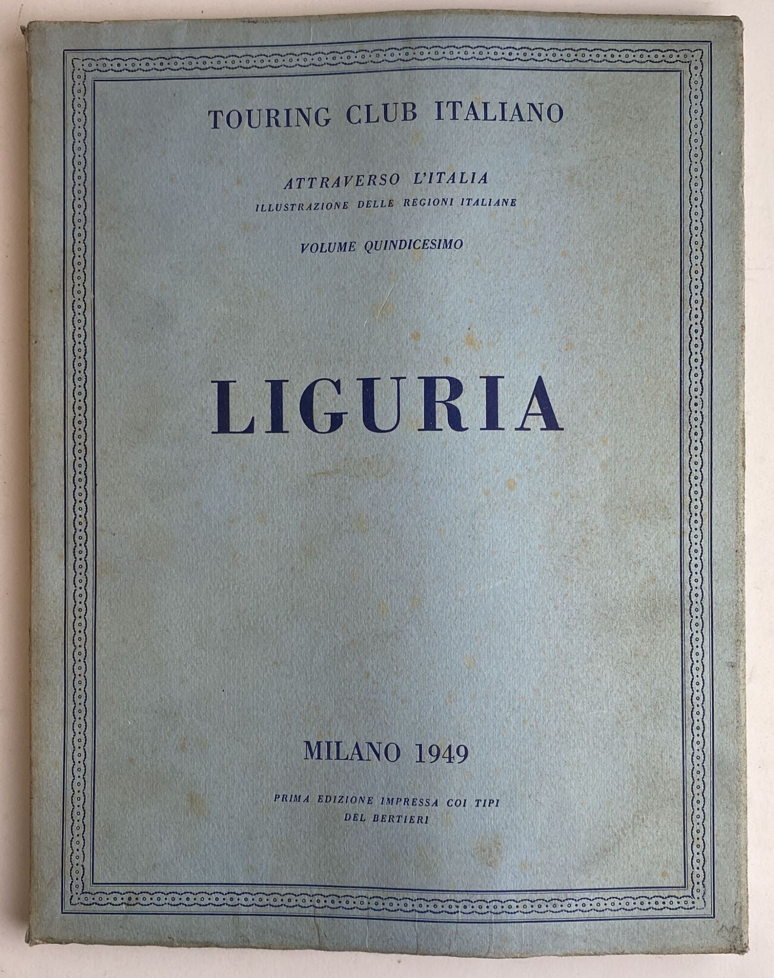 Attraverso l'Italia. Illustrazione delle regioni italiane. Volume 15. Liguria - copertina